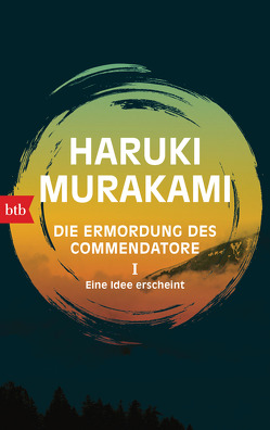 Die Ermordung des Commendatore I – Eine Idee erscheint von Gräfe,  Ursula, Murakami,  Haruki