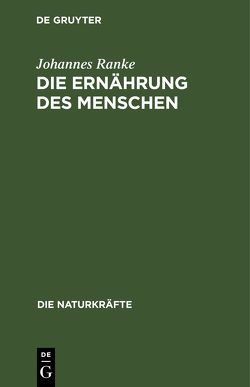 Die Ernährung des Menschen von Ranke,  Johannes