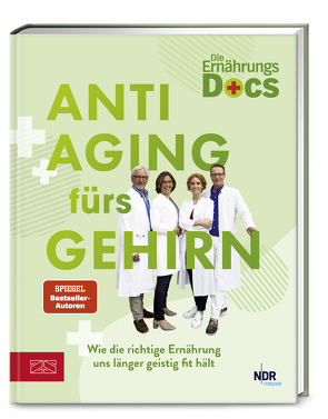 Die Ernährungs-Docs – Anti-Aging fürs Gehirn von Andresen,  Viola, Klasen,  Jörn, Riedl,  Matthias, Schäfer,  Silja