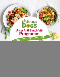 Die Ernährungs-Docs – Unser Anti-Bauchfett-Programm von Fleck,  Anne, Klasen,  Jörn, Riedl,  Matthias, Schäfer,  Silja