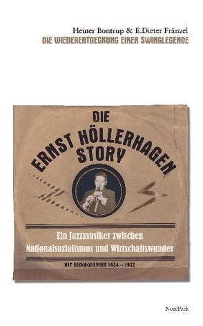Die Ernst Höllerhagen-Story von Bontrup,  Heiner, Fränzel,  E Dieter