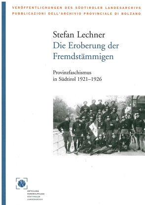 Die Eroberung der Fremdstämmigen von Lechner,  Stefan