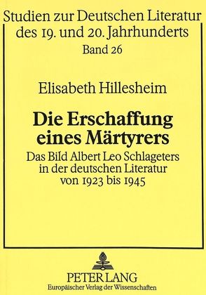 Die Erschaffung einer Märtyrers von Hillesheim,  Elisabeth