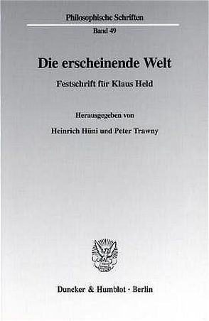 Die erscheinende Welt. von Hüni,  Heinrich, Trawny,  Peter