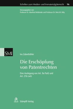 Die Erschöpfung von Patentrechten von Zuberbühler,  Ivo