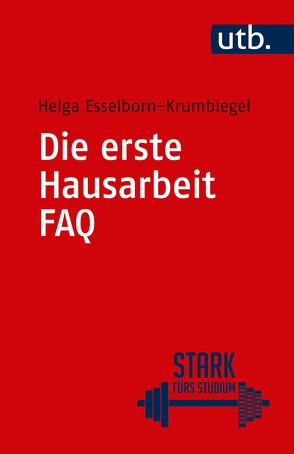 Die erste Hausarbeit – FAQ von Esselborn-Krumbiegel,  Helga