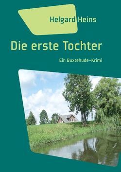 Die erste Tochter von Heins,  Helgard