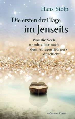 Die ersten Drei Tage im Jenseits von Stolp,  Hans