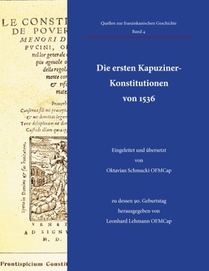 Die ersten Kapuziner-Konstitutionen von 1536 von Lehmann,  Leonhard, Schmucki,  Oktavian
