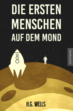 Die ersten Menschen auf dem Mond von Enseling,  Jan, Kock,  Hauke, Wells,  H.G.