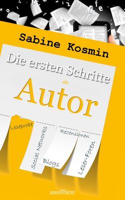 Die ersten Schritte als Autor von Kosmin,  Sabine