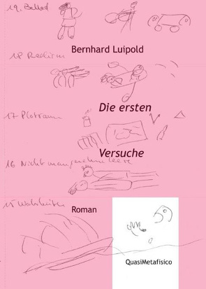 Die ersten Versuche von Luipold,  Bernhard