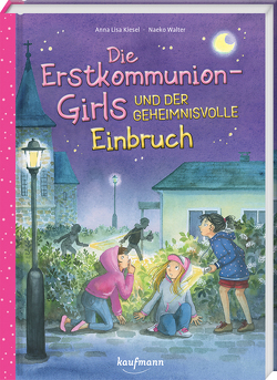 Die Erstkommunion-Girls und der geheimnisvolle Einbruch von Kiesel,  Anna Lisa, Walter,  Naeko