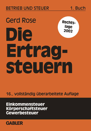 Die Ertragsteuern von Rose,  Gerd