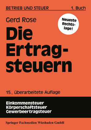 Die Ertragsteuern von Rose,  Gerd