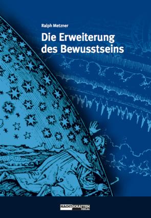 Die Erweiterung des Bewusstseins von Metzner,  Ralph