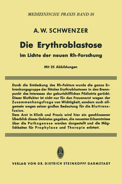 Die Erythroblastose im Lichte der neuen Rh-Forschung von Naujoks,  Hans, Schwenzer,  Adolf W.