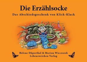 Die Erzählsocke von Düperthal,  Helene, Wieczorek,  Marion