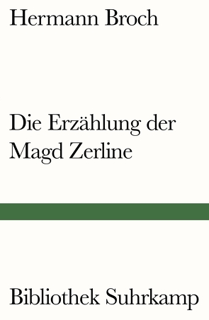 Die Erzählung der Magd Zerline von Broch,  Hermann