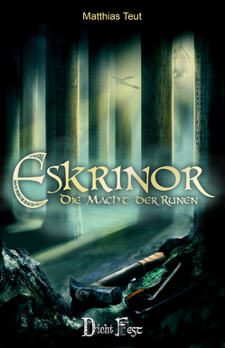 Die Eskrinor-Trilogie / Eskrinor – Die Macht der Runen von Günther,  Christian, Meding,  Sören, Teut,  Matthias