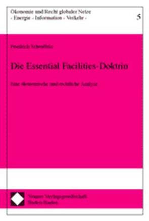 Die Essential Facilities-Doktrin von Scheuffele,  Friedrich