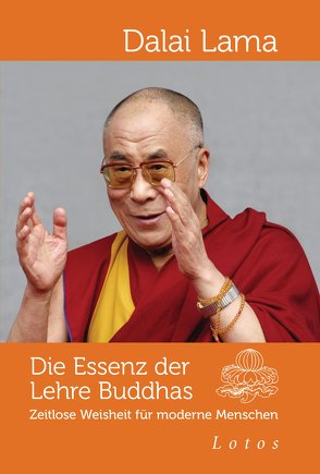 Die Essenz der Lehre Buddhas von Dalai Lama, Lehner,  Jochen