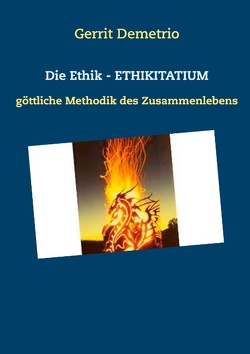 Die Ethik – Ethikitatium von Demetrio,  Gerrit