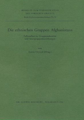 Die ethnischen Gruppen Afghanistans von Orywal,  Erwin