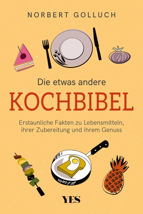 Die etwas andere Kochbibel von Golluch,  Norbert