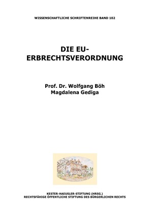 Die EU-Erbrechtsverordnung von Böh,  Wolfgang