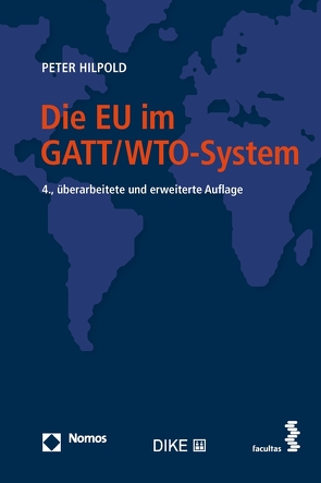 Die EU im GATT/WTO-System von Hilpold,  Peter