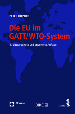 Die EU im GATT/WTO-System von Hilpold,  Peter