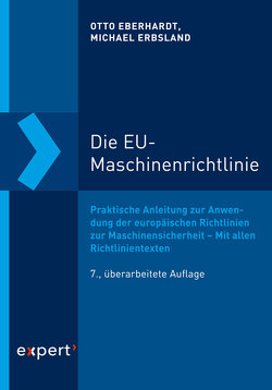 Die EU-Maschinenrichtlinie von Eberhardt,  Otto, Erbsland,  Michael