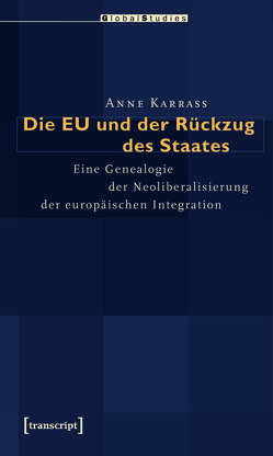 Die EU und der Rückzug des Staates von Karrass,  Anne