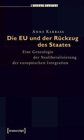 Die EU und der Rückzug des Staates von Karrass,  Anne