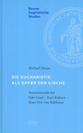 Die Eucharistie als Opfer der Kirche von Hesse,  Michael