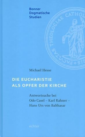 Die Eucharistie als Opfer der Kirche von Hesse,  Michael