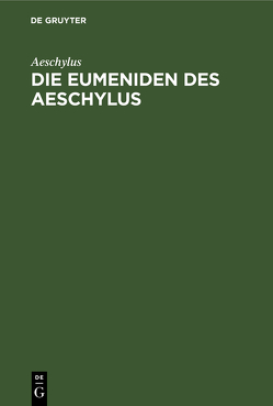 Die Eumeniden des Aeschylus von Aeschylus, Kopisch,  Rudolph