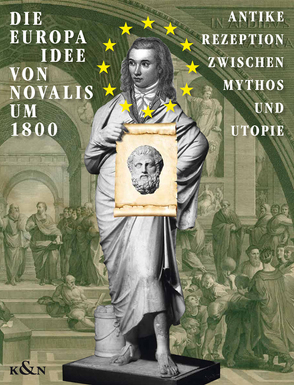 Die EUROPA-Idee von Novalis um 1800 von Rommel,  Gabriele