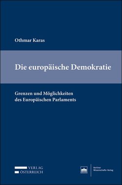Die europäische Demokratie von Karas,  Othmar