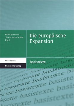 Die europäische Expansion von Burschel,  Peter, Juterczenka,  Sünne