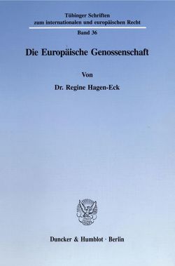 Die Europäische Genossenschaft. von Hagen-Eck,  Regine