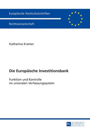 Die Europäische Investitionsbank von Krämer,  Katharina