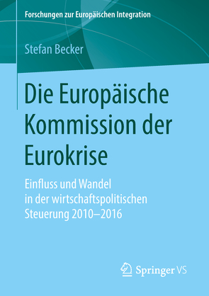 Die Europäische Kommission der Eurokrise von Becker,  Stefan