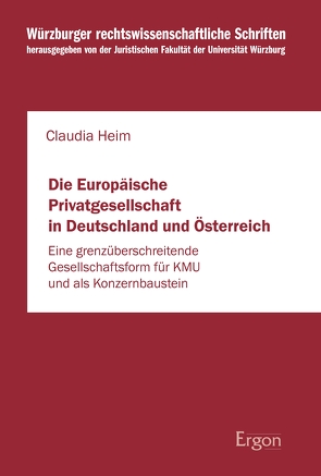 Die Europäische Privatgesellschaft in Deutschland und Österreich von Heim,  Claudia