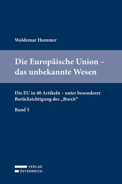 Die Europäische Union – das unbekannte Wesen von Hummer,  Waldemar