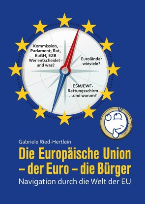 Die Europäische Union – der Euro – die Bürger von Ried-Hertlein,  Gabriele