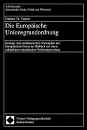 Die Europäische Unionsgrundordnung von Tsatsos,  Dimitris Th