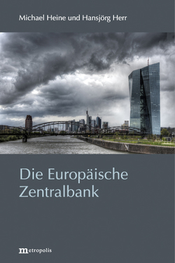 Die Europäische Zentralbank von Heine,  Michael, Herr,  Hansjörg