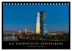 Die Europäische Zentralbank (Tischkalender 2024 DIN A5 quer), CALVENDO Monatskalender von Stelzner,  Georg